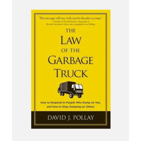 Unbranded Other - The Law of the Garbage Truck: How to Stop People from Dumping on You - Pollay HC